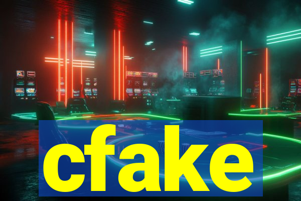 cfake