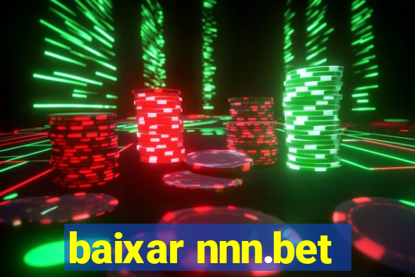 baixar nnn.bet