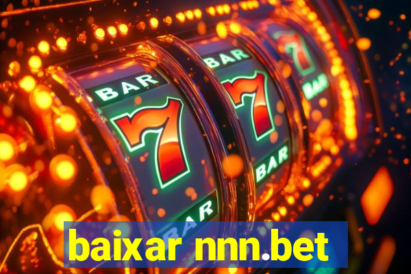 baixar nnn.bet