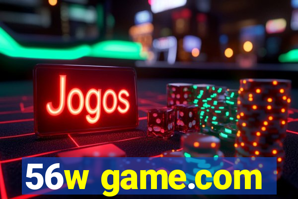 56w game.com