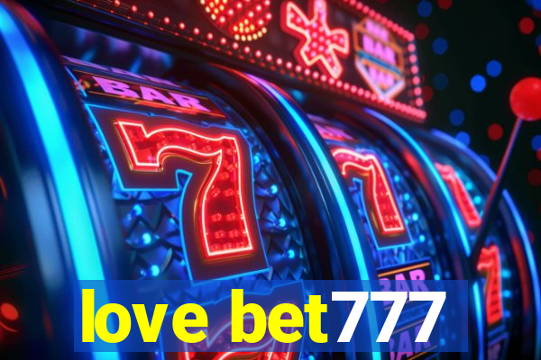 love bet777