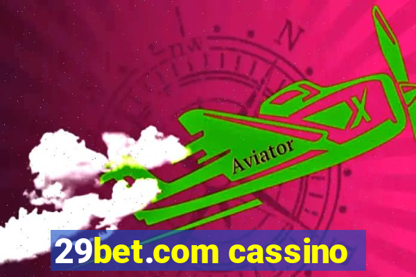 29bet.com cassino