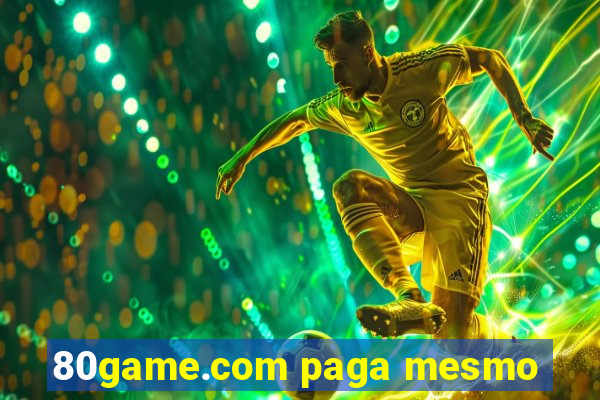 80game.com paga mesmo