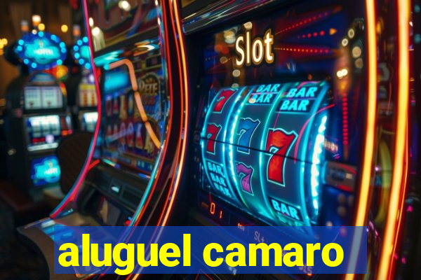 aluguel camaro