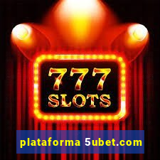 plataforma 5ubet.com