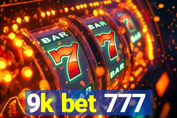 9k bet 777