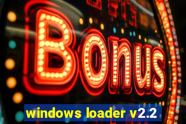 windows loader v2.2