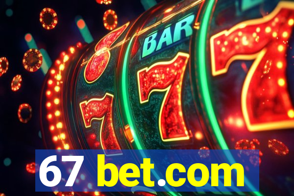 67 bet.com