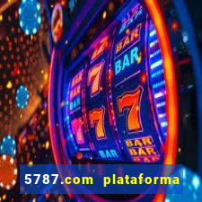 5787.com plataforma de jogos