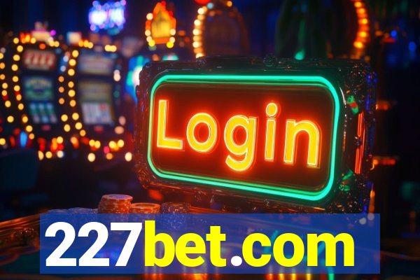 227bet.com