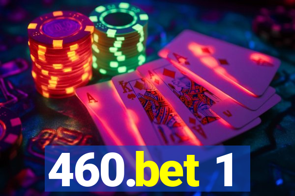 460.bet 1