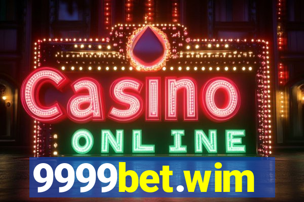 9999bet.wim