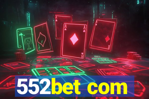 552bet com