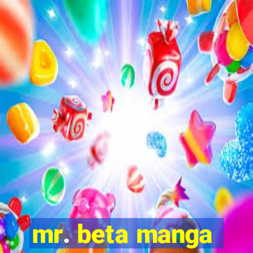 mr. beta manga