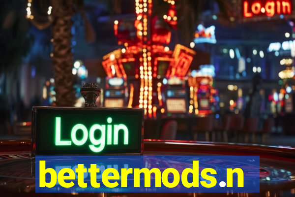 bettermods.n