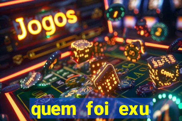 quem foi exu caveira em vida