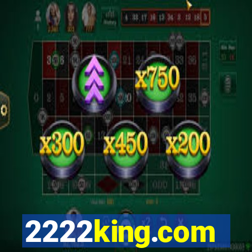 2222king.com
