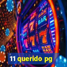 11 querido pg
