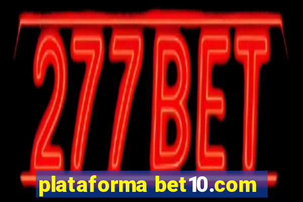 plataforma bet10.com