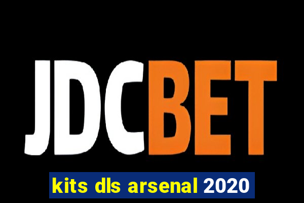 kits dls arsenal 2020