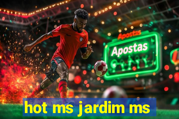hot ms jardim ms
