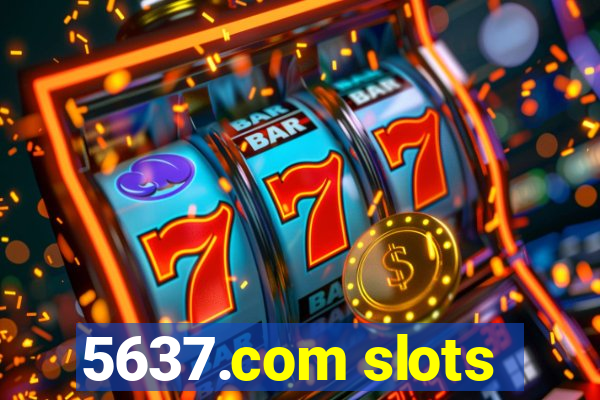 5637.com slots