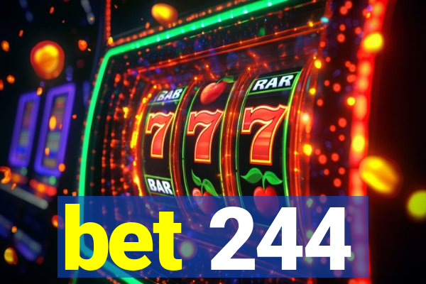 bet 244