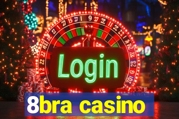 8bra casino