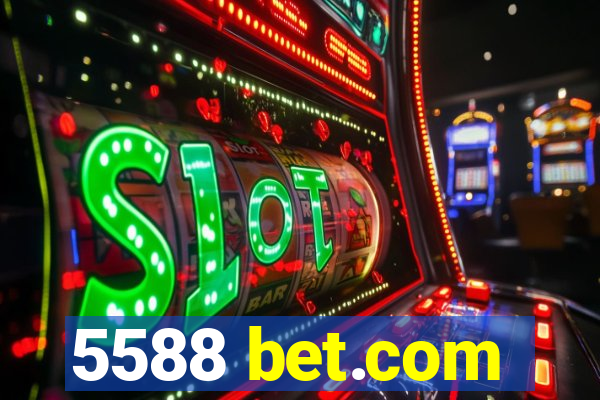 5588 bet.com