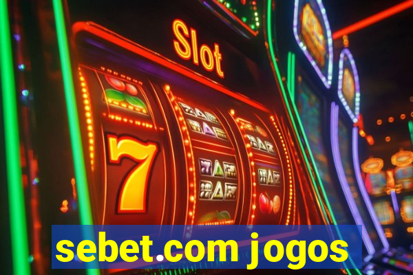 sebet.com jogos