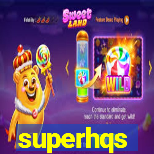 superhqs