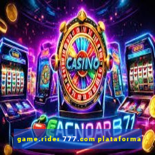 game.rider 777.com plataforma