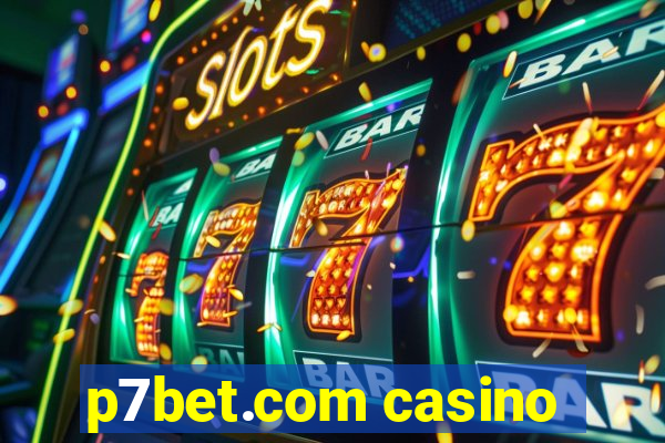 p7bet.com casino