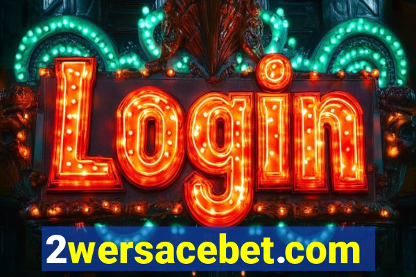 2wersacebet.com