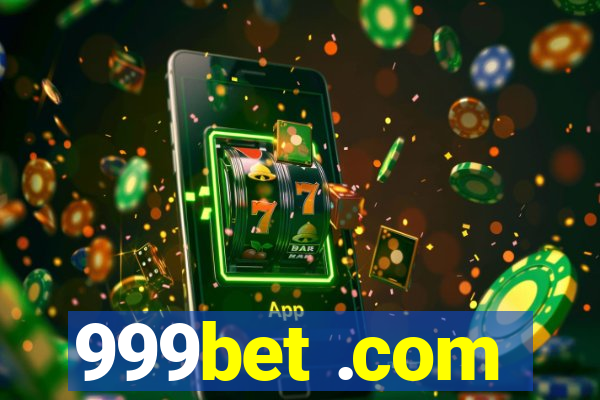 999bet .com