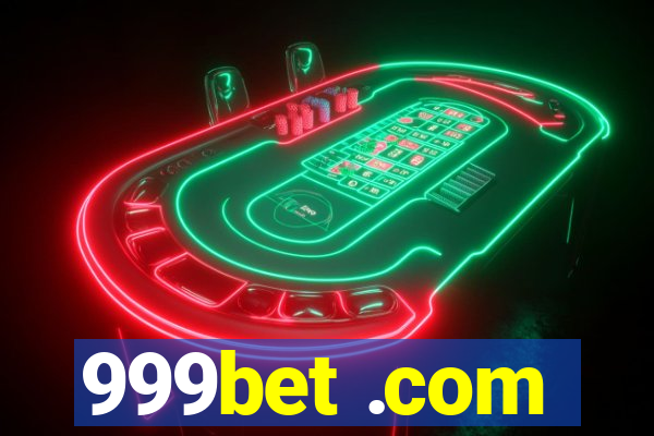 999bet .com