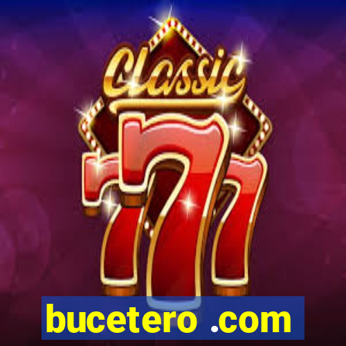 bucetero .com