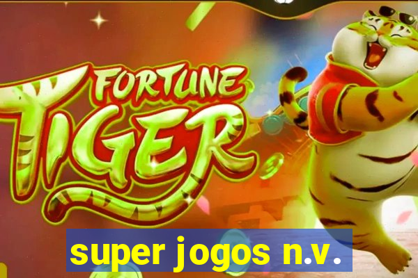 super jogos n.v.
