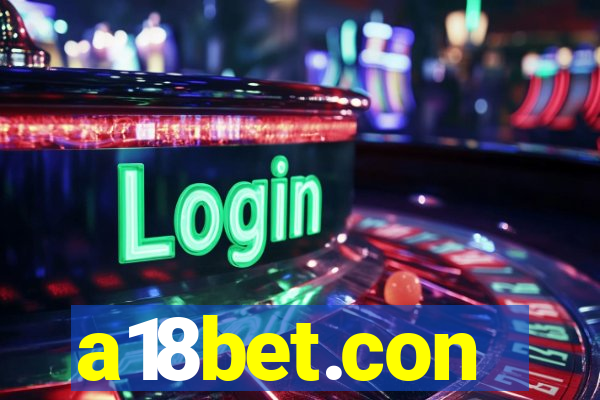 a18bet.con