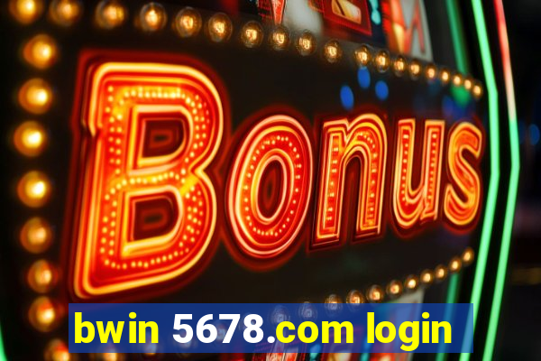 bwin 5678.com login