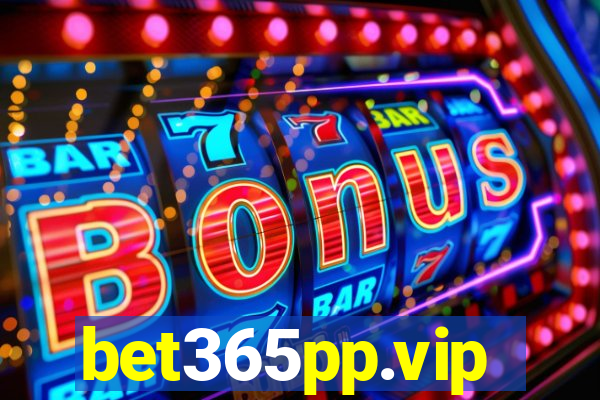 bet365pp.vip