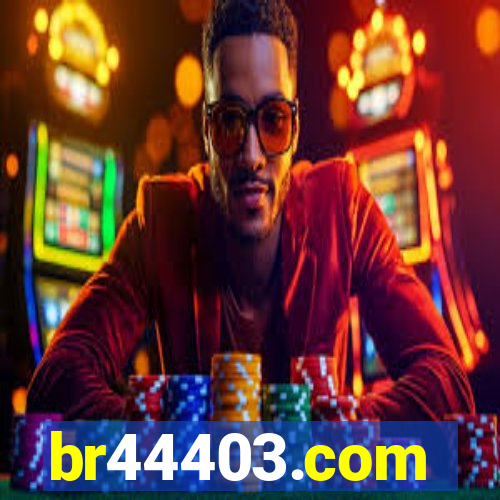 br44403.com