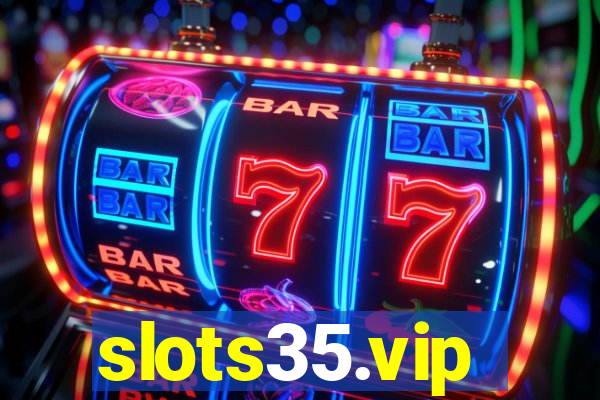 slots35.vip