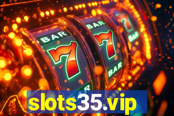 slots35.vip