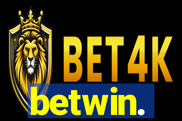 betwin.