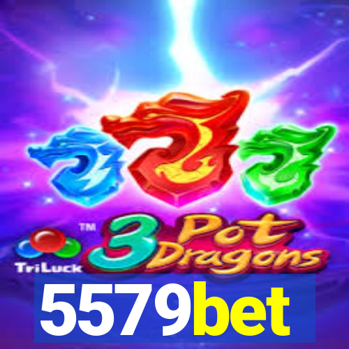 5579bet