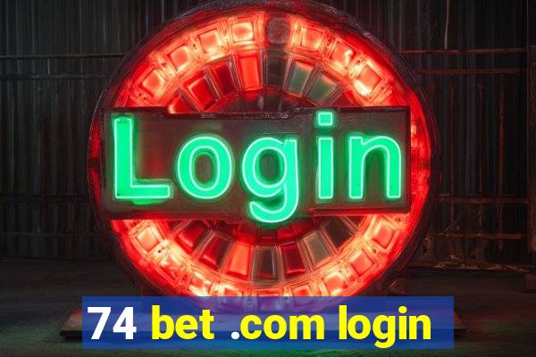 74 bet .com login
