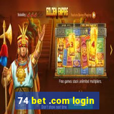 74 bet .com login