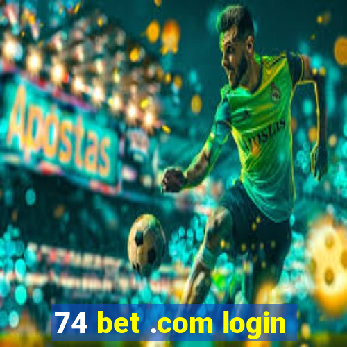 74 bet .com login