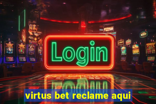 virtus bet reclame aqui